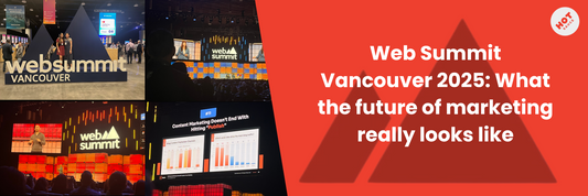 Web Summit Vancouver 2025: What the future of marketing really looks like