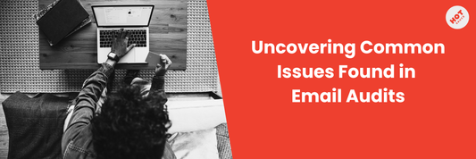 Uncovering common issues found in email audits